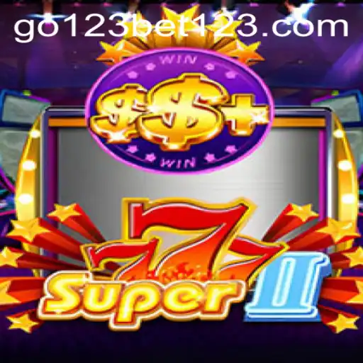 Exploring Super777II and Its Exciting Features at go123bet